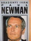 Bradányi Iván - Paul Newman [antikvár]