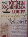 Hegedűs Gyula - Történelmi dokumentumok lexikona [antikvár]