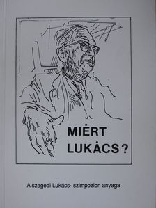 Krémer Sándor - Miért Lukács? (dedikált példány) [antikvár]