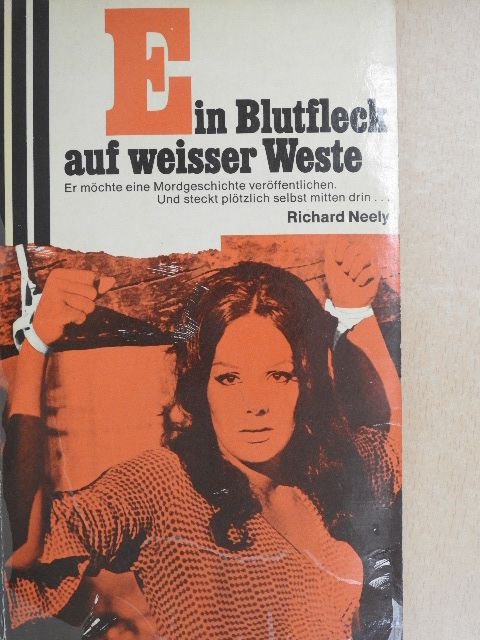 Richard Neely - Ein Blutfleck auf weisser Weste [antikvár]