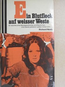 Richard Neely - Ein Blutfleck auf weisser Weste [antikvár]