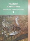 Természeti környezetünk 1. [antikvár]