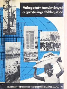 Bora Gyula - Válogatott tanulmányok a gazdasági földrajzból [antikvár]