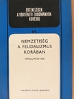 Arató Endre - Nemzetiség a feudalizmus korában [antikvár]
