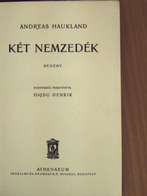 Andreas Haukland - Két nemzedék [antikvár]
