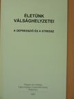 Dr. Biró Sándor - Életünk válsághelyzetei [antikvár]