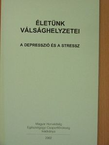 Dr. Biró Sándor - Életünk válsághelyzetei [antikvár]