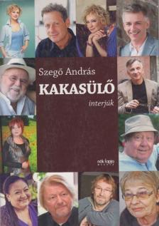 SZEGŐ ANDRÁS - Kakasülő [antikvár]