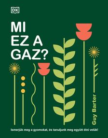 Guy Barter - Mi ez a gaz? 