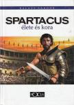 Balázs Sándor - Spartacus élete és kora [antikvár]