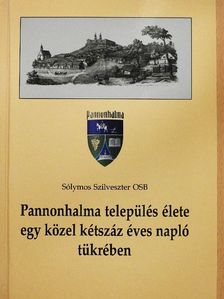 Barbély Asztrik - Pannonhalma település élete egy közel kétszáz éves napló tükrében [antikvár]