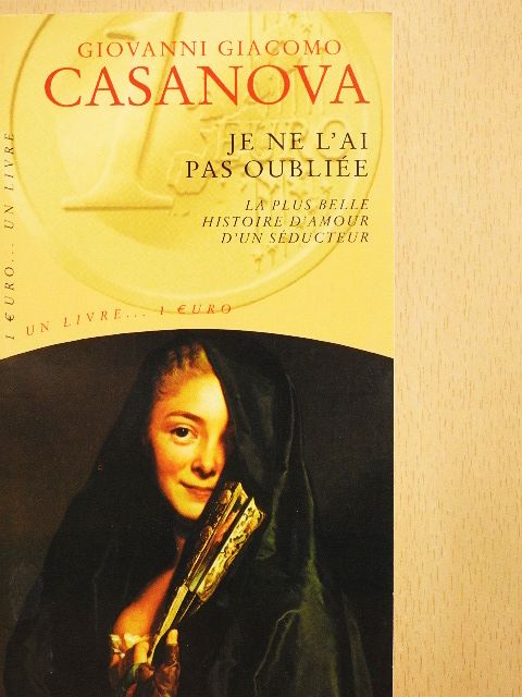 Giovanni Giacomo Casanova - Je ne l'ai pas oubliée [antikvár]