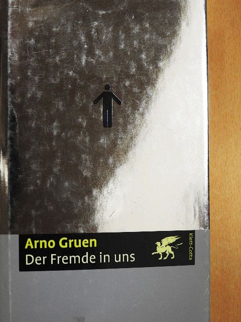 Arno Gruen - Der Fremde in uns [antikvár]
