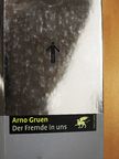 Arno Gruen - Der Fremde in uns [antikvár]