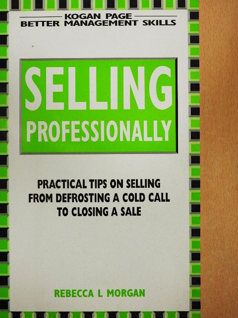 Rebecca L. Morgan - Selling Professionally [antikvár]