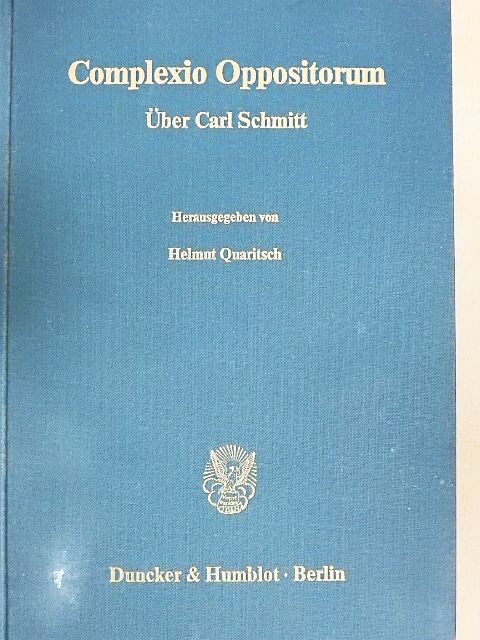 Carl Schmitt - Complexio Oppositorum [antikvár]