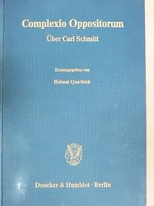 Carl Schmitt - Complexio Oppositorum [antikvár]