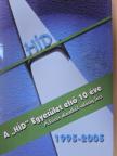 Bródi Emília - A "HÍD" Egyesület első 10 éve 1995-2005 [antikvár]