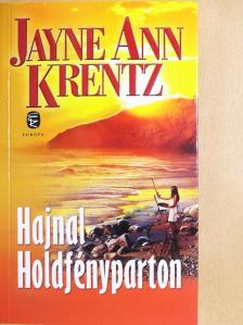 Jayne Ann Krentz - Hajnal Holdfényparton [antikvár]