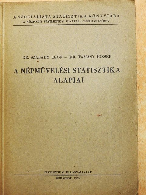Dr. Szabady Egon - A népművelési statisztika alapjai [antikvár]