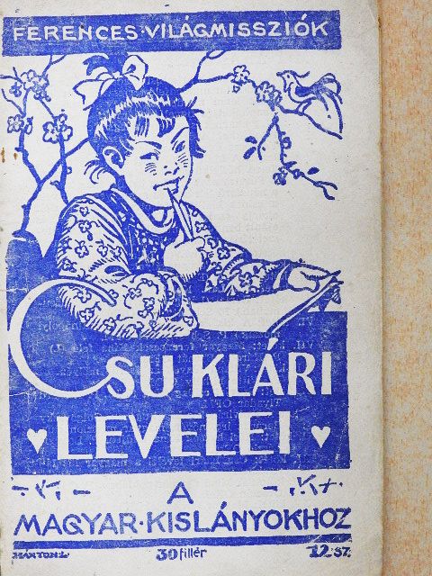 Csu Klári - Kínai levelek a magyar kislányokhoz [antikvár]