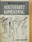 Oravecz Paula - Negyvenhét köménymag [antikvár]