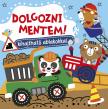 Dolgozni mentem