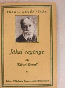 Tábori Kornél - Jókai regénye [antikvár]