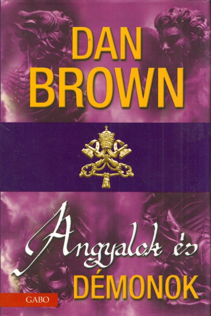 Dan Brown - Angyalok és démonok [antikvár]