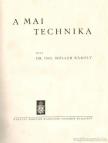 Dr. Ing Möller Károly - A mai technika [antikvár]