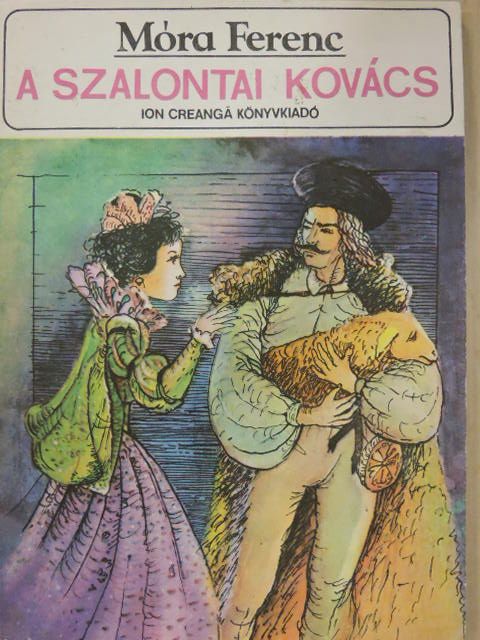 Móra Ferenc - A szalontai kovács [antikvár]
