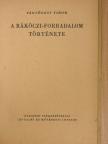 Vágvölgyi Tibor - A Rákóczi-forradalom története (aláírt példány) [antikvár]