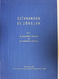 Dr. Szutrély Gyula - Szívhangok és zörejek [antikvár]