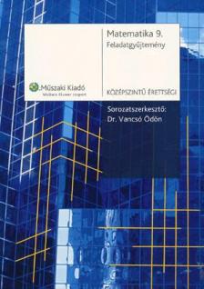 szerzői kollektíva - Matematika 9. feladatgyűjtemény - Középszintű érettségi