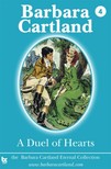 Barbara Cartland - A Duel of Hearts [eKönyv: epub, mobi]