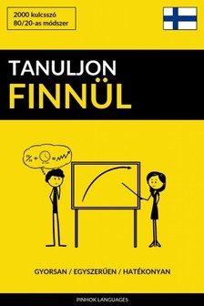 Tanuljon Finnül - Gyorsan / Egyszerűen / Hatékonyan [eKönyv: epub, mobi]