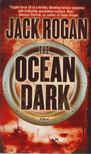 Jack Rogan - The Ocean Dark [antikvár]