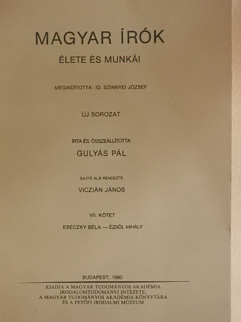 Dr. Gulyás Pál - Magyar írók élete és munkái VII. (töredék) [antikvár]