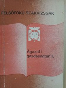 Dr. Fenyő Imre - Ágazati gazdaságtan II. [antikvár]