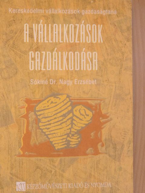 Sókiné dr. Nagy Erzsébet - Kereskedelmi vállalkozások gazdaságtana III. [antikvár]