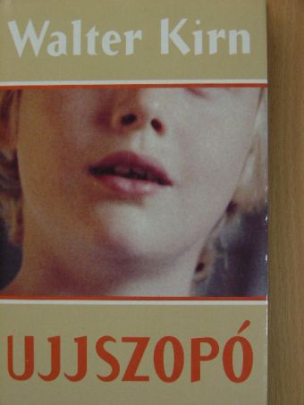 Walter Kirn - Ujjszopó [antikvár]