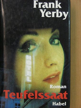 Frank Yerby - Teufelssaat [antikvár]