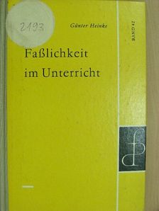 Günter Heinke - Faßlichkeit im Unterricht [antikvár]