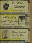 Andrew Garve - To Cache a Millionaire/The Case of Robert Quarry/A Person Shouldn't Die Like That [antikvár]