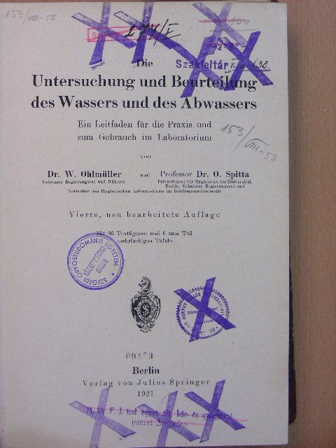 Dr. O. Spitta - Die Untersuchung und Beurteilung des Wassers ung des Abwassers [antikvár]