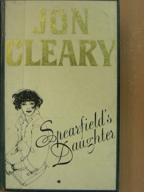 Jon Cleary - Spearfield's Daughter [antikvár]