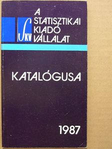 A Statisztikai Kiadó Vállalat katalógusa 1987 [antikvár]