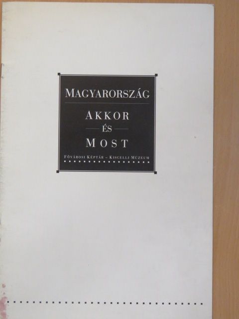 Beke László - Magyarország akkor és most [antikvár]
