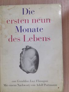 Geraldine Lux Flanagan - Die ersten neun Monate des Lebens [antikvár]