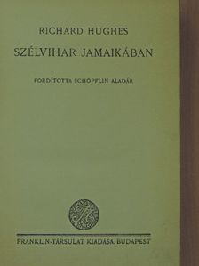 Richard Hughes - Szélvihar Jamaikában [antikvár]